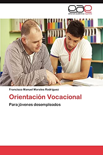 Orientación Vocacional: Para jóvenes desempleados