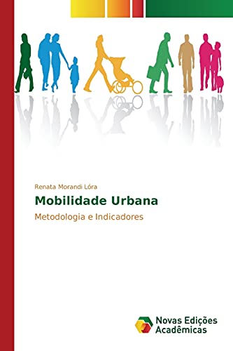 Mobilidade Urbana: Metodologia e Indicadores