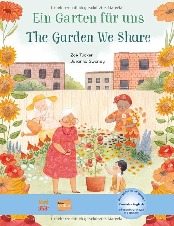 Ein Garten für uns: Kinderbuch Deutsch-Englisch mit MP3-Hörbuch zum Herunterladen