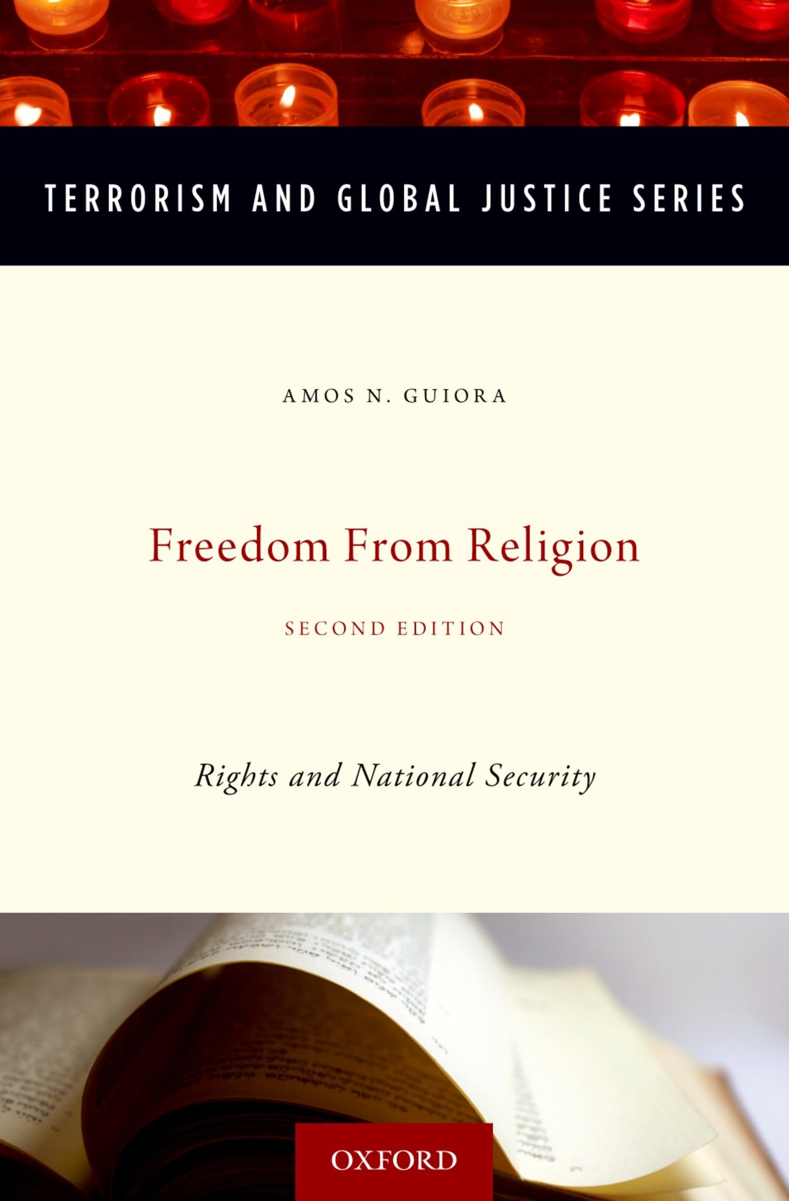 Freedom from Religion: Rights and National Security (Terrorism and Global Justice)