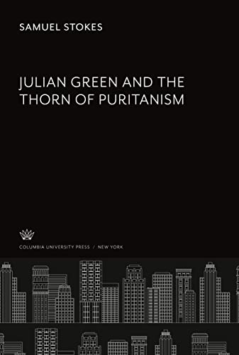 Julian Green and the Thorn of Puritanism