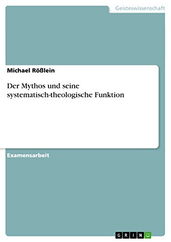 Der Mythos und seine systematisch-theologische Funktion