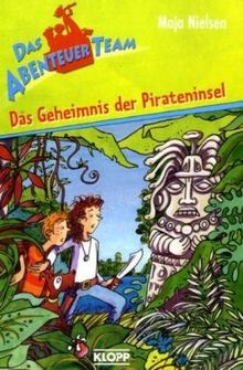 Das Abenteuer-Team 01. Das Geheimnis der Pirateninsel