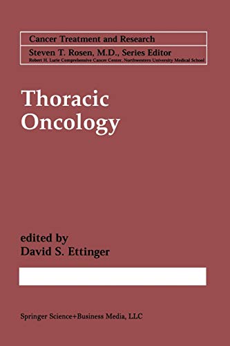 Thoracic Oncology (Cancer Treatment and Research, 105, Band 105)