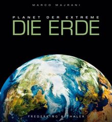 Planet der Extreme. Die Erde. Planet der Extreme