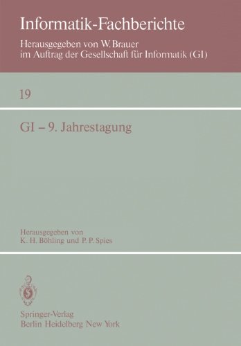 GI - 9. Jahrestagung: Bonn, 1.- 5. Oktober 1979 (Informatik-Fachberichte)