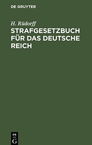 Strafgesetzbuch für das Deutsche Reich: nebst den gebräuchlichsten Reichs-Strafgesetzen, insbesondere dem Wuchergesetz vom 24. Mai 1880.