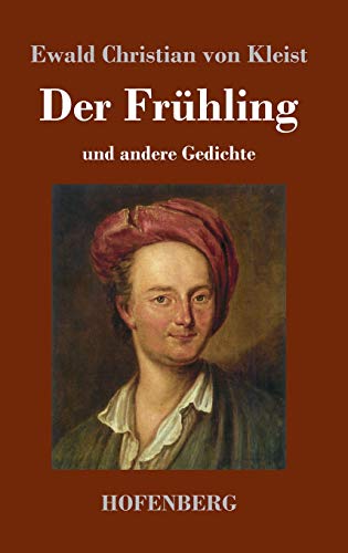 Der Frühling: und andere Gedichte