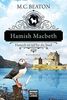 Hamish Macbeth ist reif für die Insel: Kriminalroman (Schottland-Krimis)