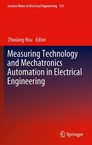 Measuring Technology and Mechatronics Automation in Electrical Engineering (Lecture Notes in Electrical Engineering)