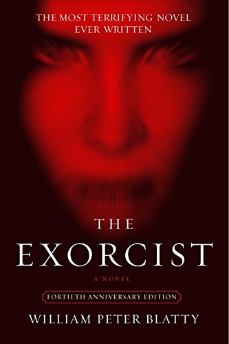 Blatty, William Peter The Exorcist, 40th Anniversary Edition