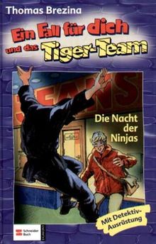 Ein Fall für dich und das Tiger-Team, Bd.24, Die Nacht der Ninjas