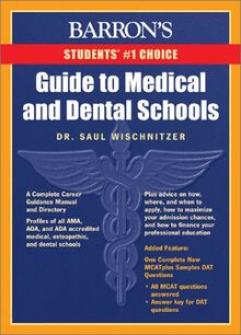 Guide to Medical and Dental Schools (BARRON'S GUIDE TO MEDICAL AND DENTAL SCHOOLS)