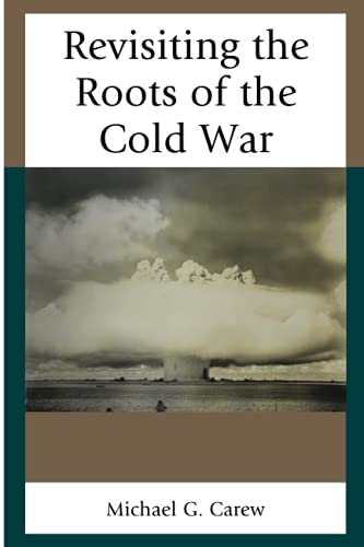 Revisiting the Roots of the Cold War
