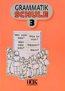 Grammatikschule: Arbeitsheft 3