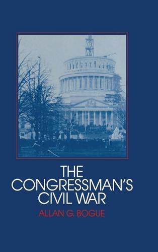 The Congressman's Civil War (Interdisciplinary Perspectives on Modern History)