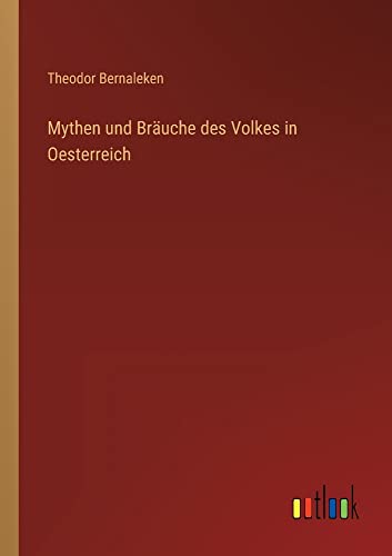 Mythen und Bräuche des Volkes in Oesterreich