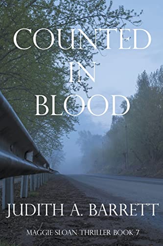 Counted In Blood (Maggie Sloan Thriller, Band 7)