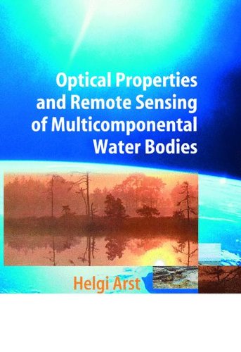 Optical Properties and Remote Sensing of Multicomponental Water Bodies (Springer Praxis Books)