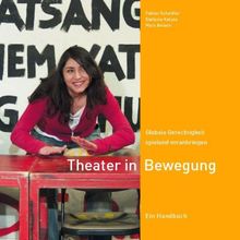 Theater in Bewegung: Globale Gerechtigkeit spielend voranbringen
