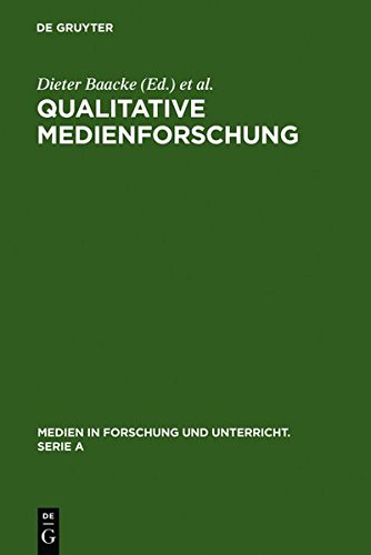 Qualitative Medienforschung: Konzepte und Erprobungen (Medien in Forschung und Unterricht. Serie A, Band 29)