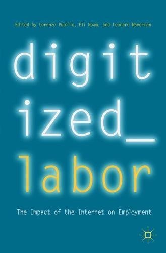 Lorenzo Pupillo Digitized Labor, The Impact Of The Internet On Employment