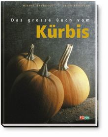 Das große Buch vom Kürbis