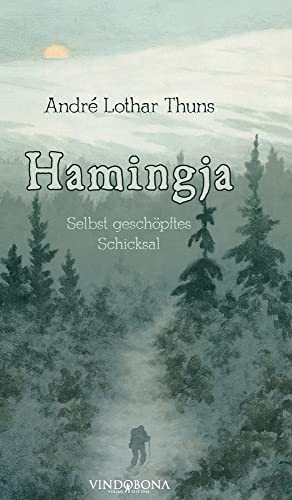 Hamingja: Selbst geschöpftes Schicksal