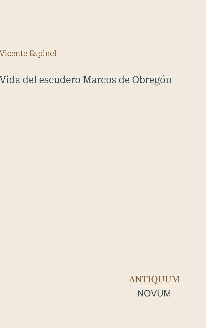 Vida del escudero Marcos de Obregón