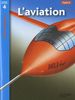 L'aviation, cycle 3 : niveau de lecture 4