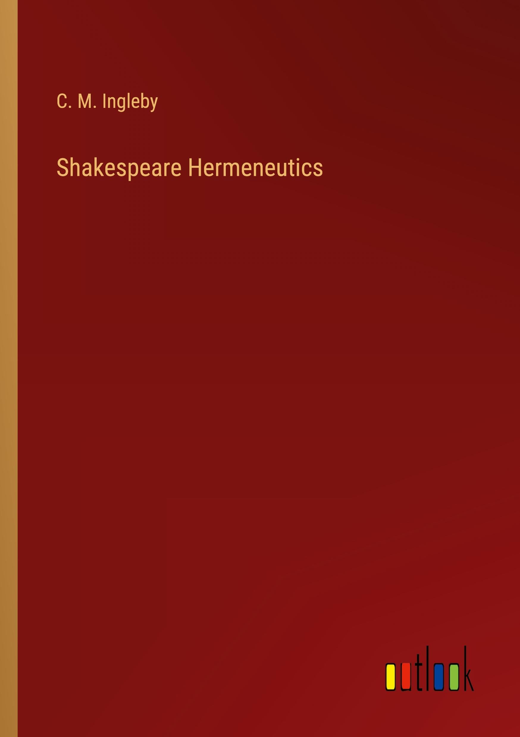 Shakespeare Hermeneutics