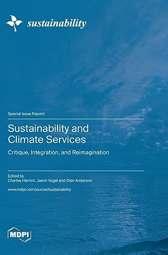 Sustainability and Climate Services: Critique, Integration, and Reimagination