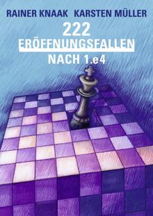 222 Eröffnungsfallen nach 1.e4