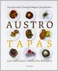Austro Tapas: 250 raffinierte einfache Rezepte