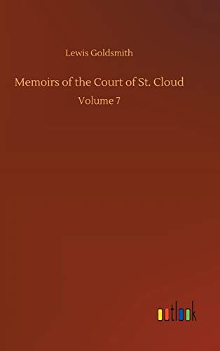 Memoirs of the Court of St. Cloud: Volume 7