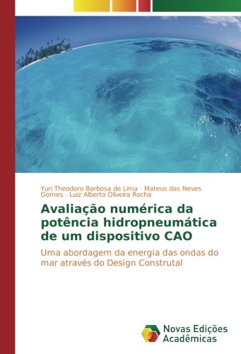 Avaliação numérica da potência hidropneumática de um dispositivo CAO: Uma abordagem da energia das ondas do mar através do Design Construtal