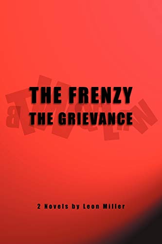 The Frenzy The Grievance