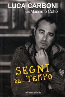 Luca Carboni. Segni del tempo