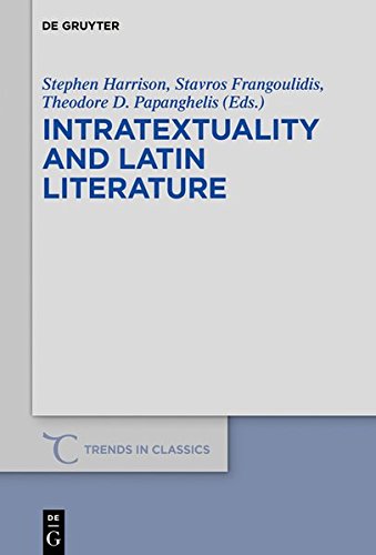 Intratextuality and Latin Literature (Trends in Classics - Supplementary Volumes, Band 69)