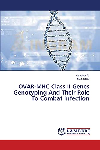 OVAR-MHC Class II Genes Genotyping And Their Role To Combat Infection