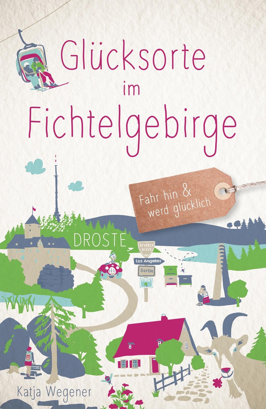 Glücksorte im Fichtelgebirge: Fahr hin & werd glücklich
