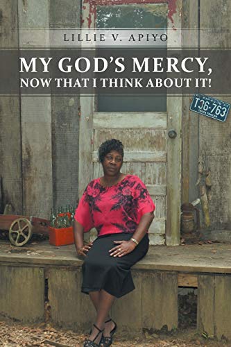 My God's Mercy, Now That I Think About It!