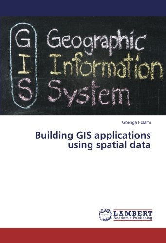 Building GIS applications using spatial data