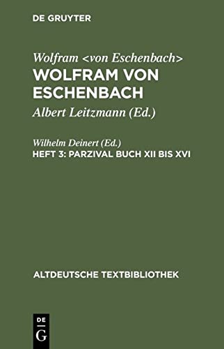 Parzival Buch XII bis XVI (Altdeutsche Textbibliothek, Band 14)