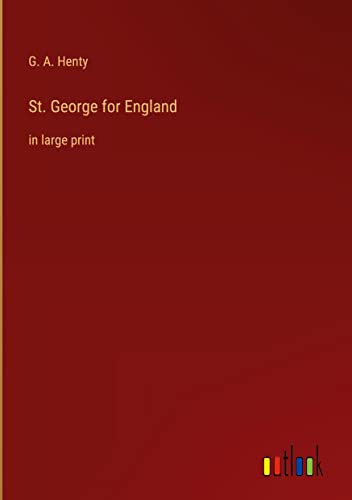 St. George for England: in large print