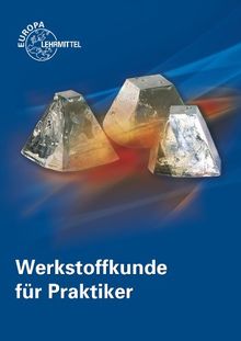 Werkstoffkunde für Praktiker