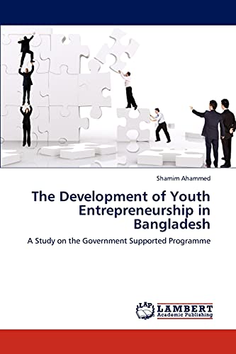 The Development of Youth Entrepreneurship in Bangladesh: A Study on the Government Supported Programme