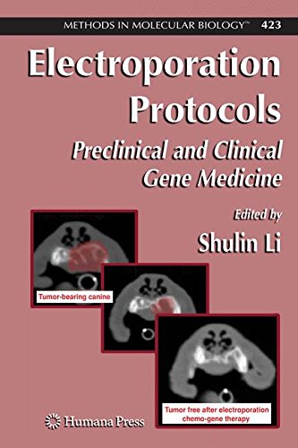 Electroporation Protocols: Preclinical and Clinical Gene Medicine (Methods in Molecular Biology)