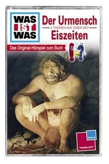 WAS IST WAS, Folge 25: Der Urmensch / Eiszeiten [Musikkassette] [Musikkassette]