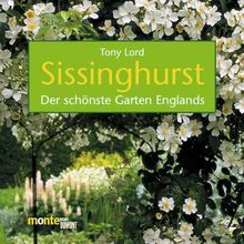 Sissinghurst. Der schönste Garten Englands